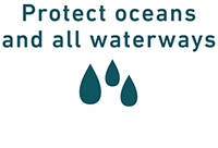 Protect oceans and all waterways